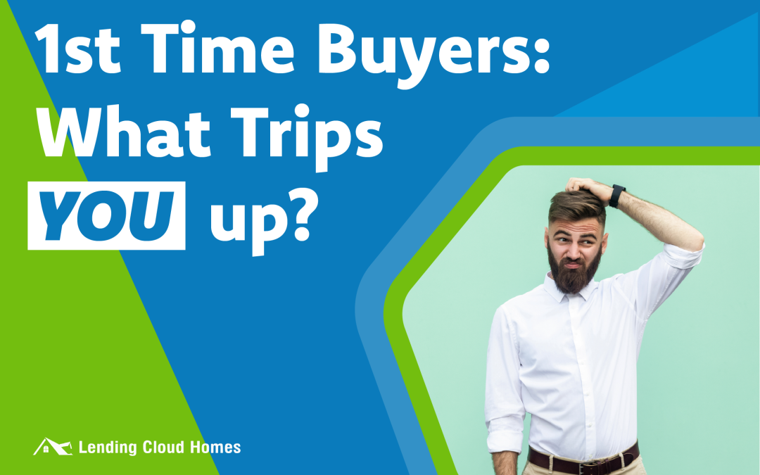 What Trips Up First-Time Homebuyers the Most?